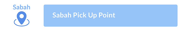 Sabah Pick Up Point
